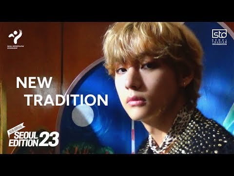 230823 VisitSeoul TV: [SEOUL X V of BTS] Seoul Edition23 - New Tradition (Teaser)