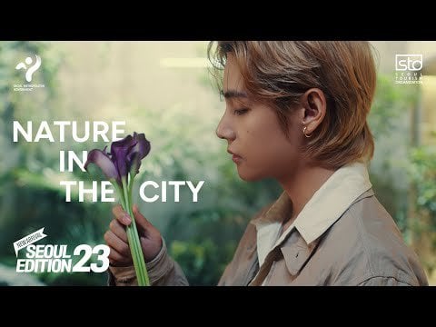 [VisitSeoul TV] [SEOUL X V of BTS] Seoul Edition23 - Nature in the City (Teaser) - 240823