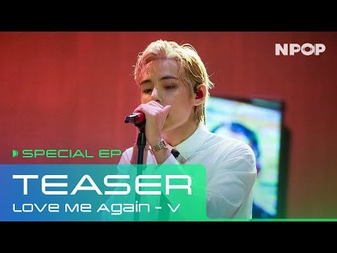 [NPOP Official] [TEASER] V 'Love Me Again' Stage l 9/9(SAT) 8PM V NPOP SPECIAL EP - 040923