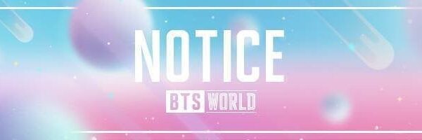 230905 Netmarble: [English] Notice of BTS WORLD Service Termination