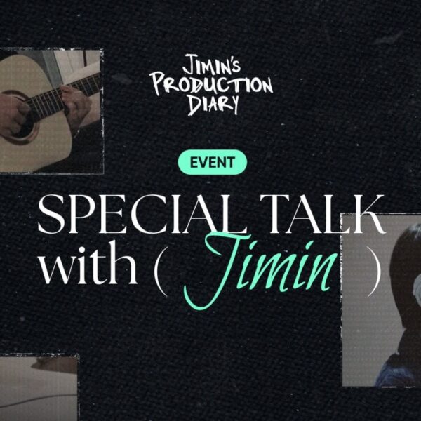 Jimin’s Production Diary ‘SPECIAL TALK with. Jimin’ - 301023