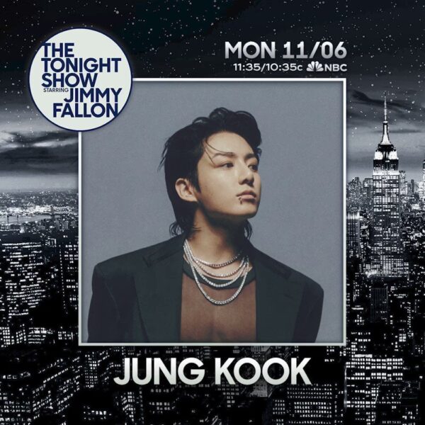 231106 The Tonight Show: Talk + performance from BTS’ Jung Kook TONIGHT!