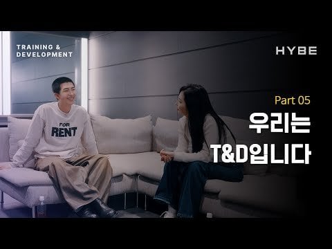 [HYBE LABELS] HYBE T&D Stories | Part 05 We are T&D - 191223