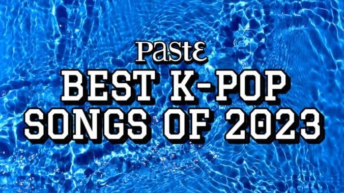 [Paste Magazine] The 20 Best K-pop Songs of 2023 (#1 Agust D's "Snooze", #8 Jimin's “Like Crazy”, #14 So!YoON! ft. RM's “Smoke Sprite”)