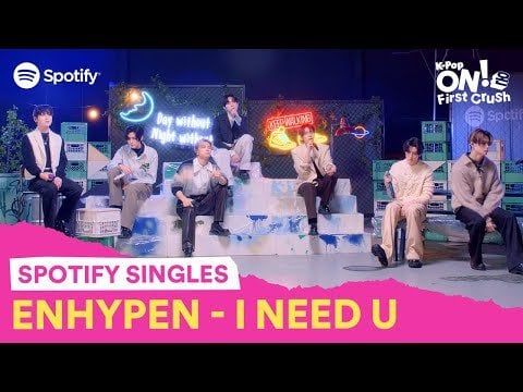 240217 K-Pop ON! Spotify: ENHYPEN covers “I NEED U” by BTS | K-Pop ON! First Crush