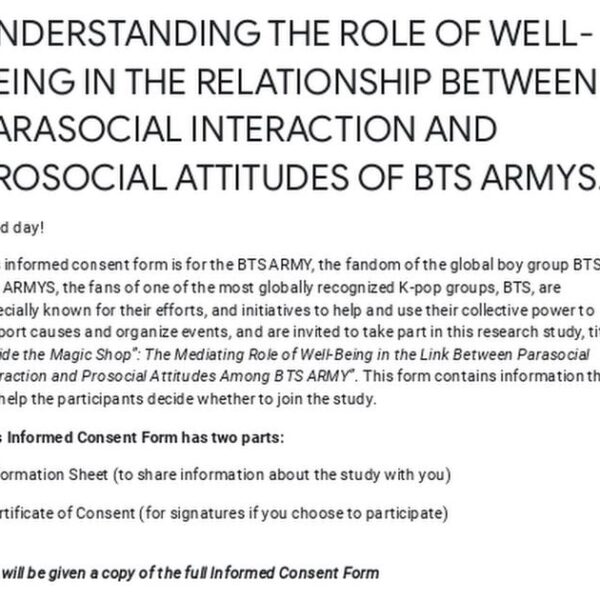 Survey about Well-Being as Moderator between Parasocial Interaction and Prosocial Attitudes of ARMYs.