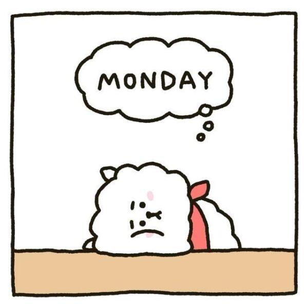240408 BT21 on Instagram: Monday? Can we fast-forward to Friday? ⏩️