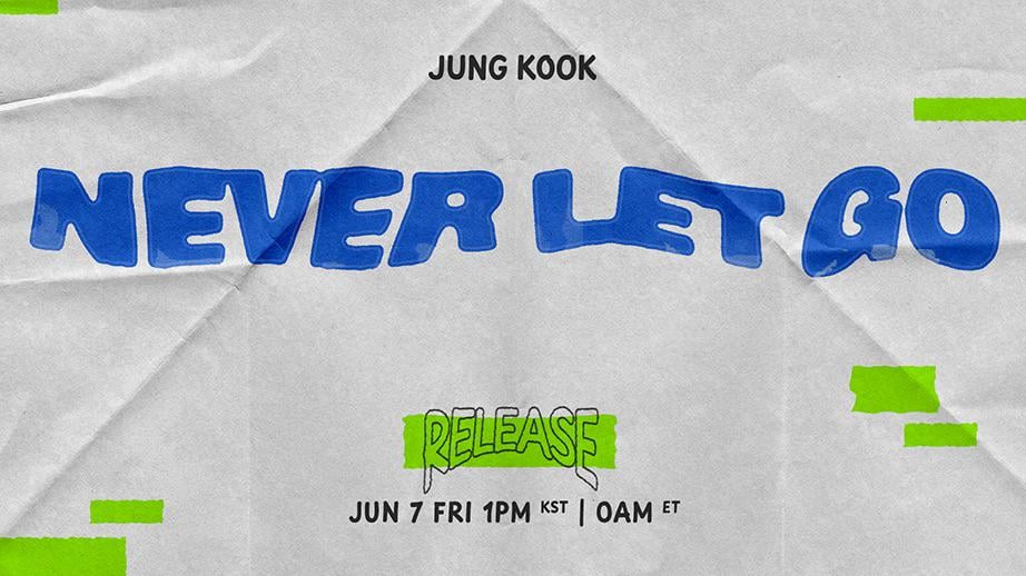 [NOTICE] Jung Kook’s “Never Let Go” Release Information (+ENG/JPN/CHN) - 030624