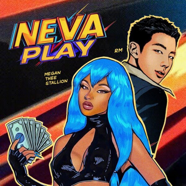 Neva Play (feat.RM) - Megan Thee Stallion  Sep 6, 1PM (KST) | 0AM (ET) - 020924